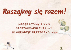 Plakat wydarzenia: 30 września 2025, godz. 15:00 - Ruszajmy się rzazem! Integracyjny piknik sportowo-kulturalny w ogrodzie przedszkolnym